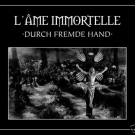 L'AME IMMORTELLE Durch fremde Hand LIMITED DigiBook ASP