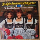 DIE AUER DIRNDL & DIE AMMERTALER MUSIKANTEN Jodeln kann nicht jeder LP/GER