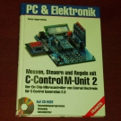 Stefan Tappertzhofen Messen, Steuern und Regeln mit C-Control M-Unit 2, m. CD-RO